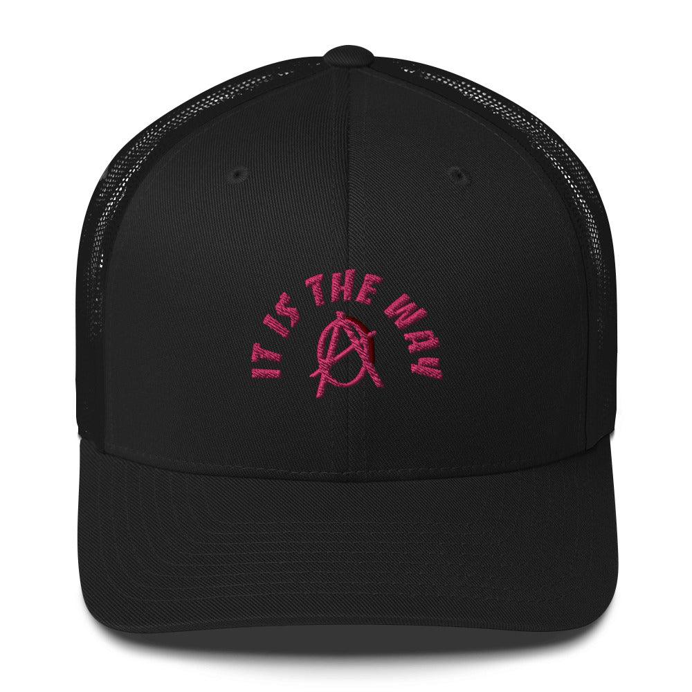 Anarchy Wear "It Is The Way" Pink Trucker Cap - AnarchyWear