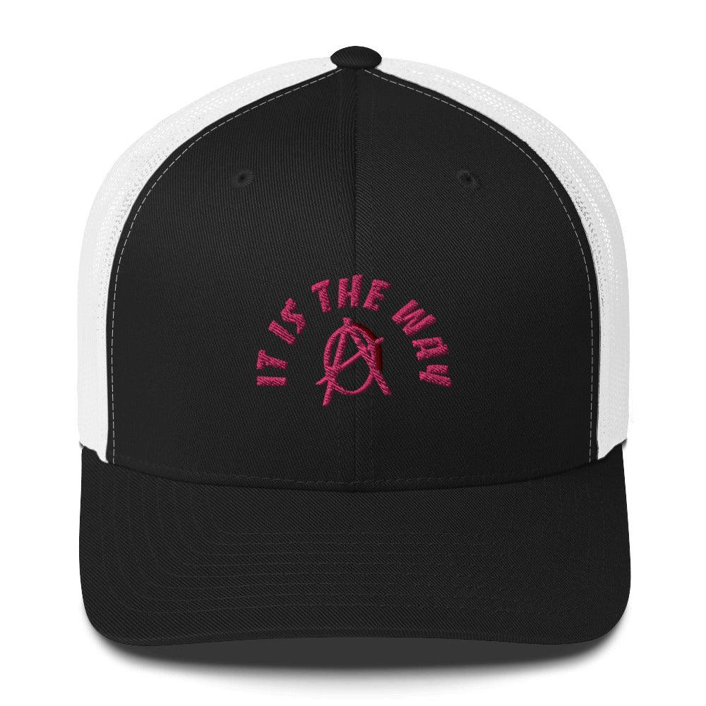 Anarchy Wear "It Is The Way" Pink Trucker Cap - AnarchyWear