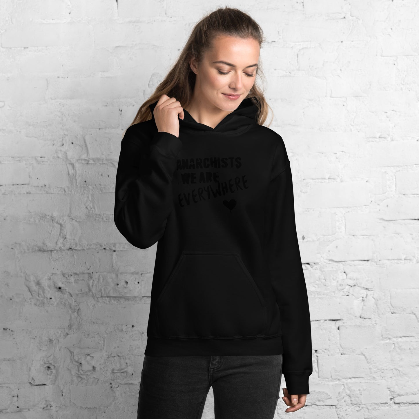 Anarchy Wear "We Are Every Where" Black Unisex Hoodie
