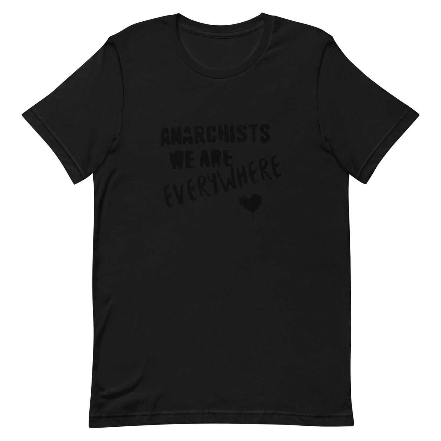 Anarchy Wear "We Are Every Where" Black Unisex t-shirt