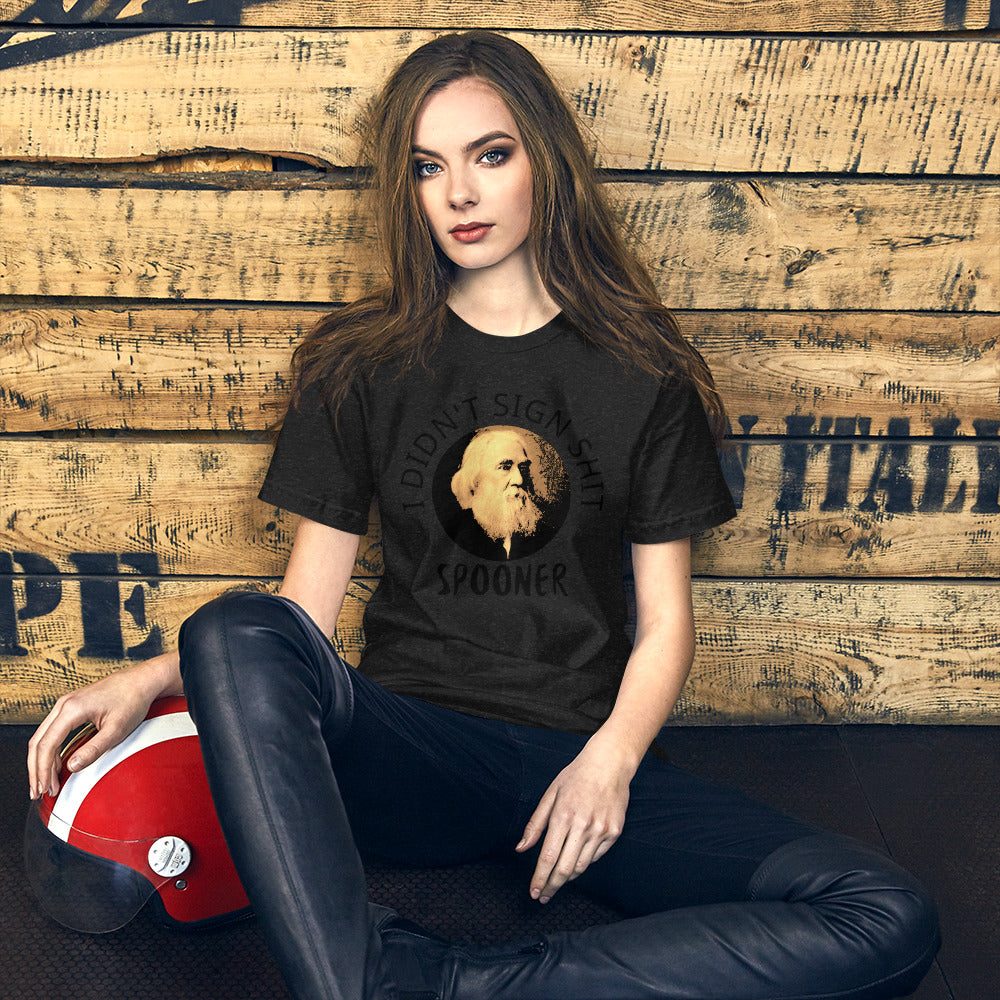 Anarchy Wear "I Didn't Sign Shit" Spooner Unisex t-shirt
