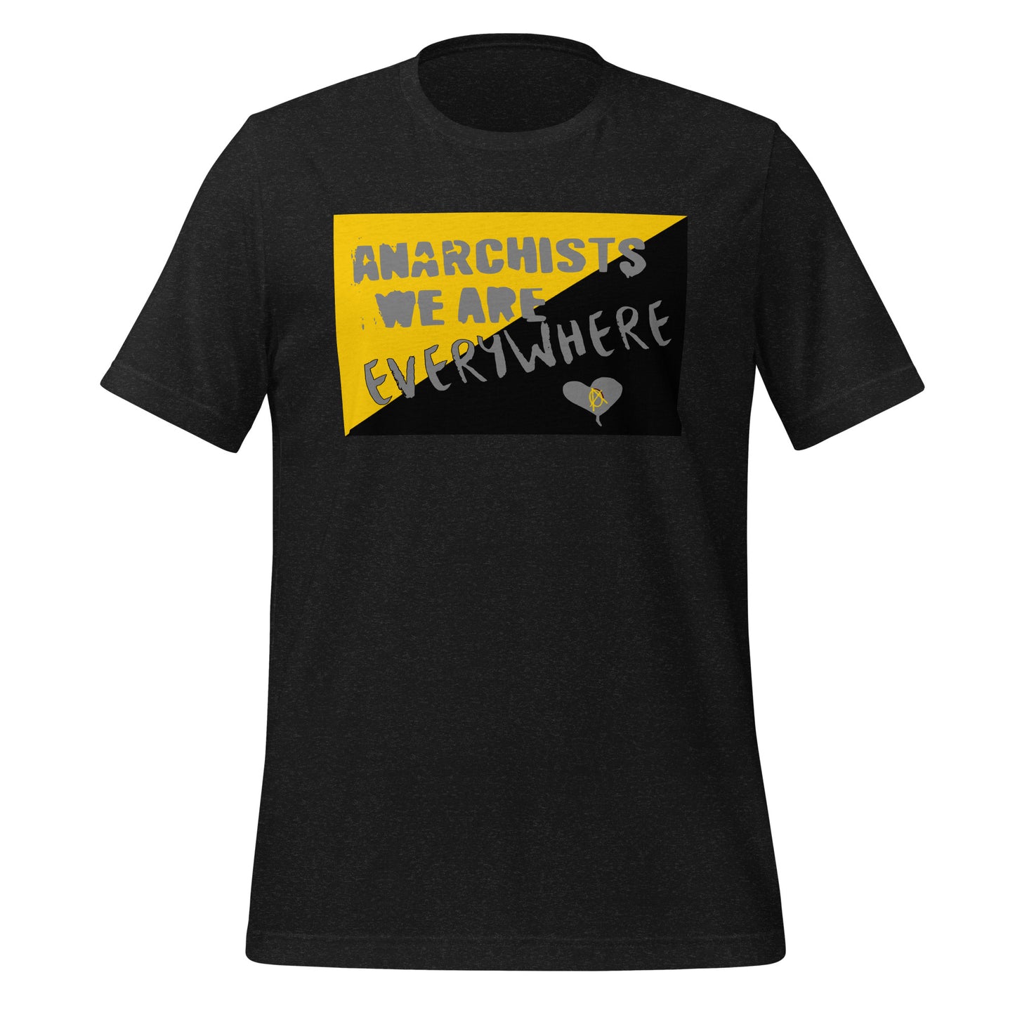 Anarchy Wear "We Are Every Where" Unisex t-shirt