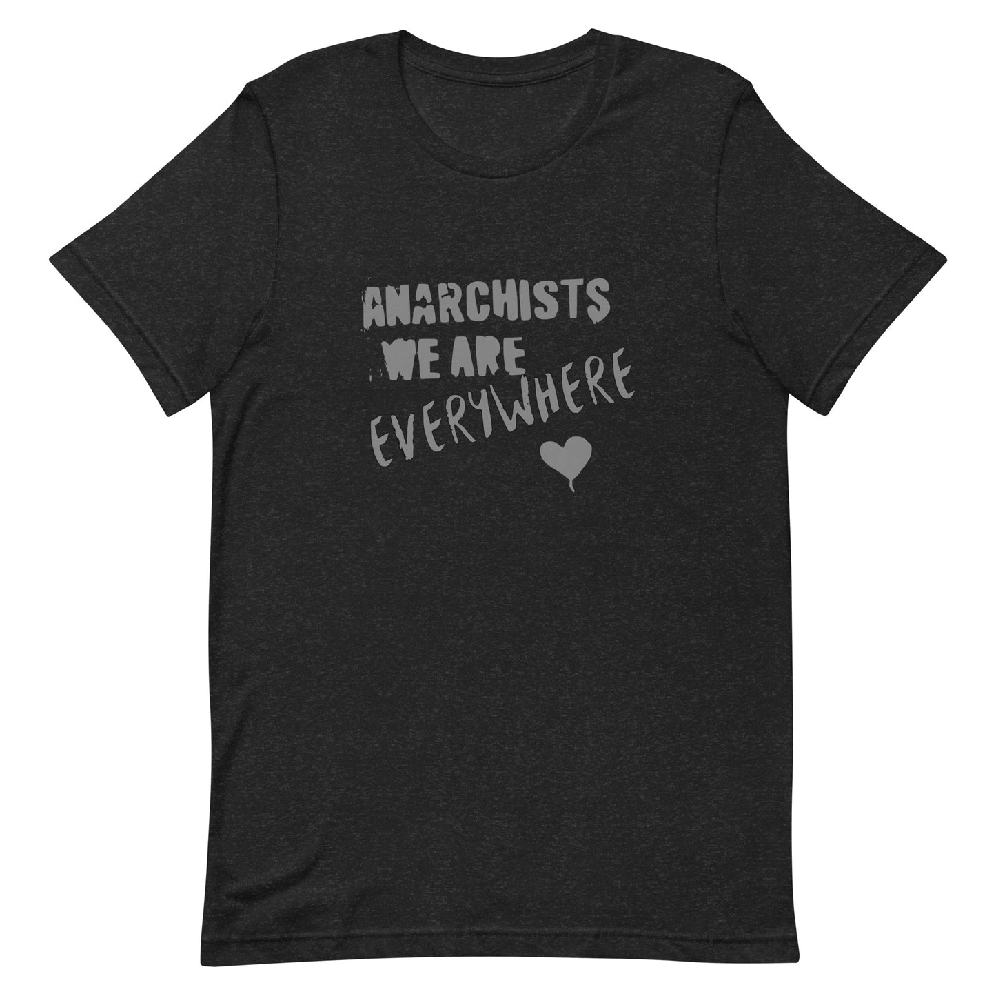 Anarchy Wear "We Are Every Where" Agora Grey Unisex t-shirt