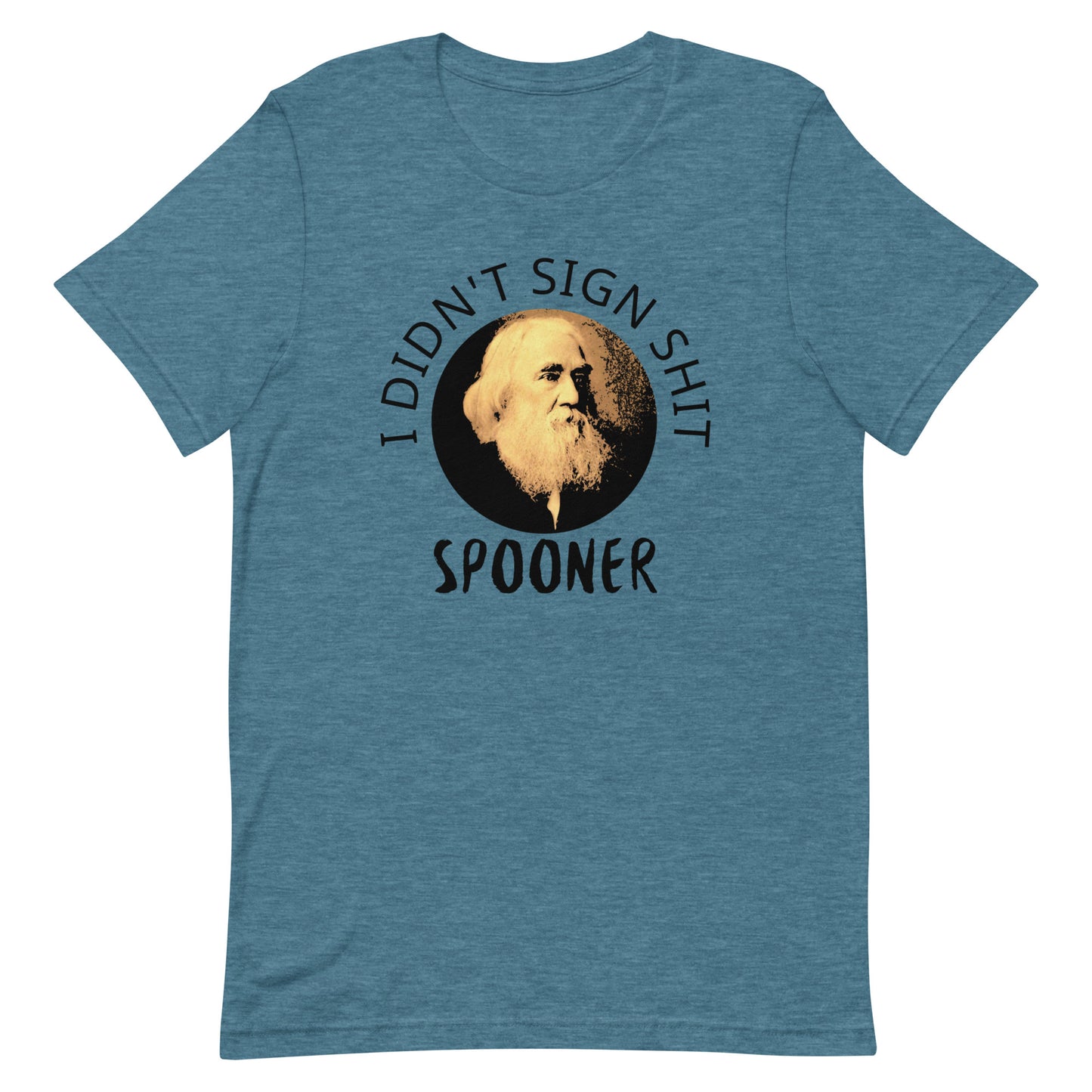 Anarchy Wear "I Didn't Sign Shit" Spooner Unisex t-shirt