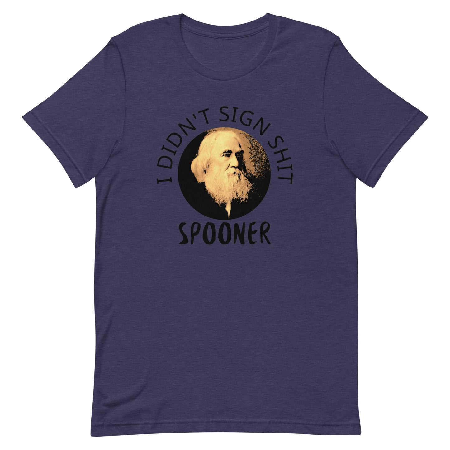 Anarchy Wear "I Didn't Sign Shit" Spooner Unisex t-shirt