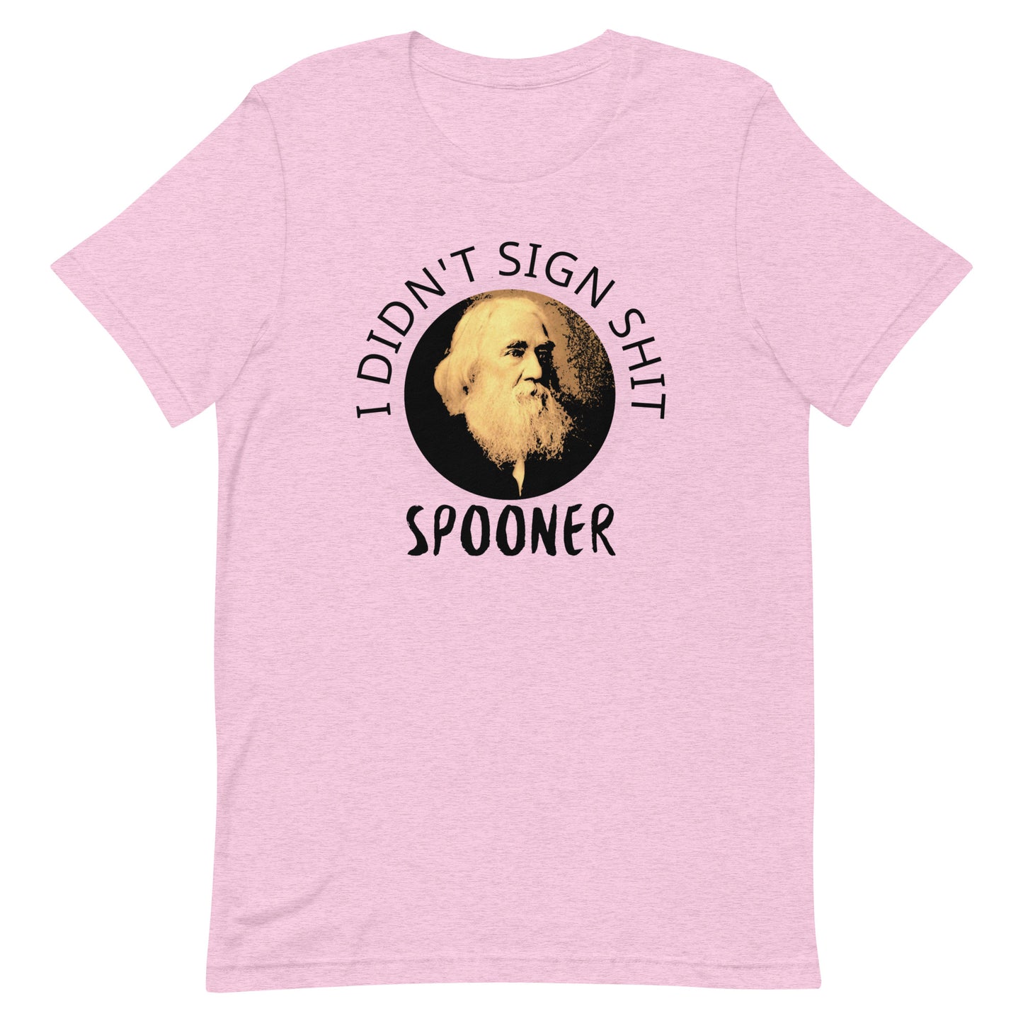 Anarchy Wear "I Didn't Sign Shit" Spooner Pastels Unisex t-shirt