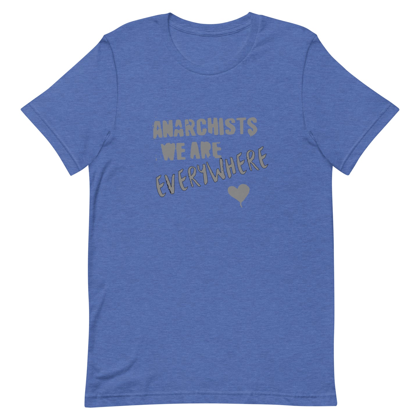Anarchy Wear "We Are Every Where" Agora Grey Unisex t-shirt