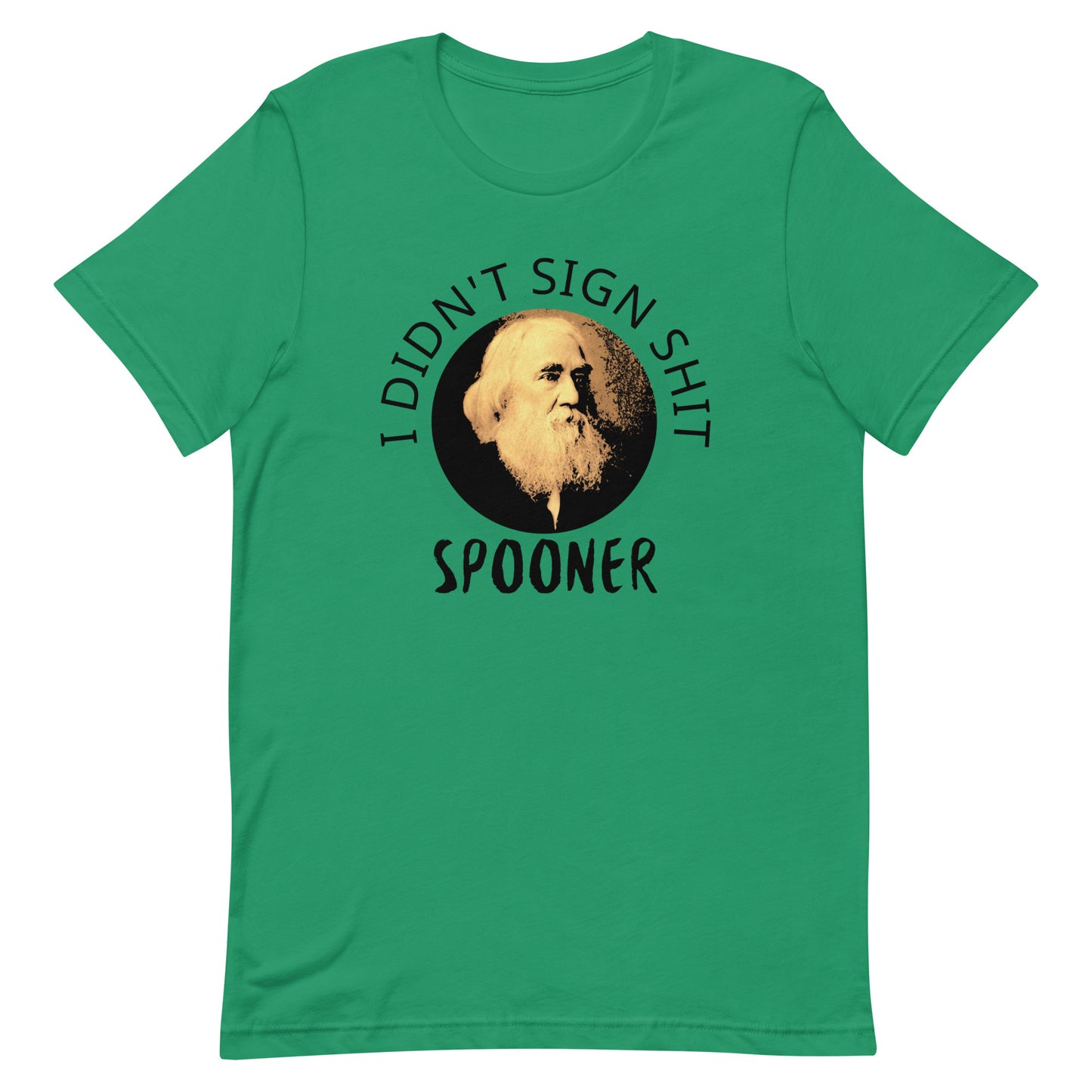 Anarchy Wear "I Didn't Sign Shit" Spooner Unisex t-shirt
