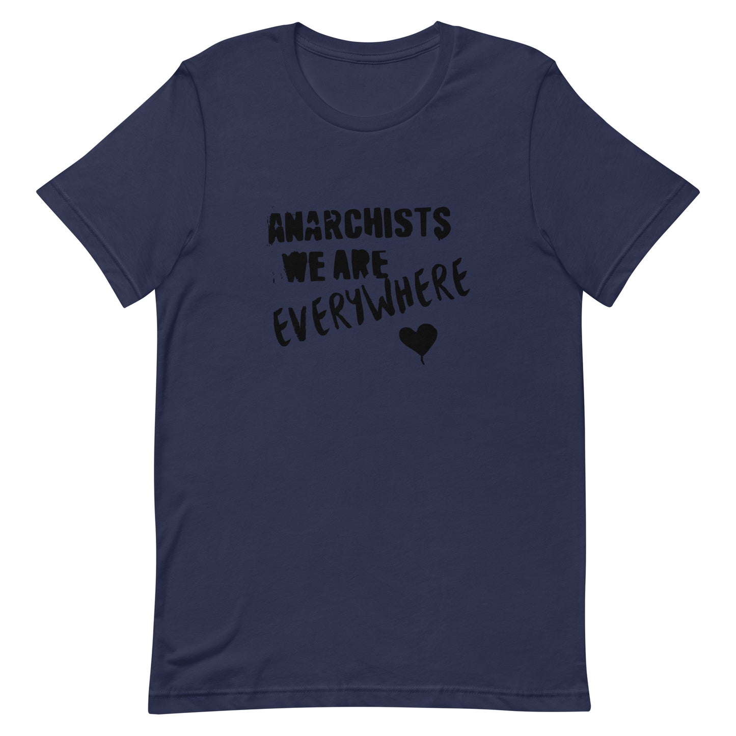 Anarchy Wear "We Are Every Where" Black Unisex t-shirt