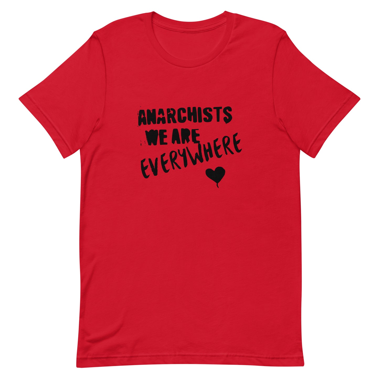 Anarchy Wear "We Are Every Where" Black Unisex t-shirt