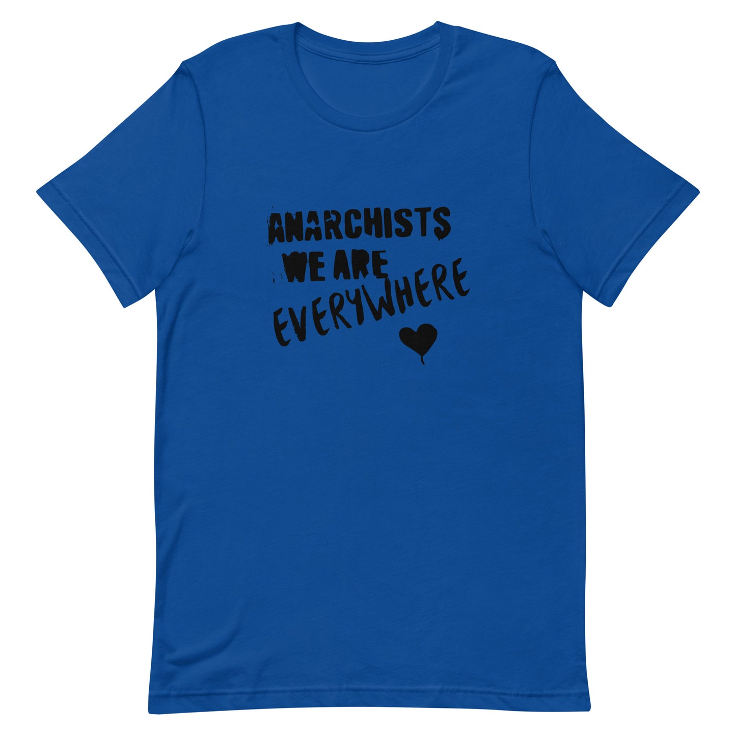 Anarchy Wear "We Are Every Where" Black Unisex t-shirt