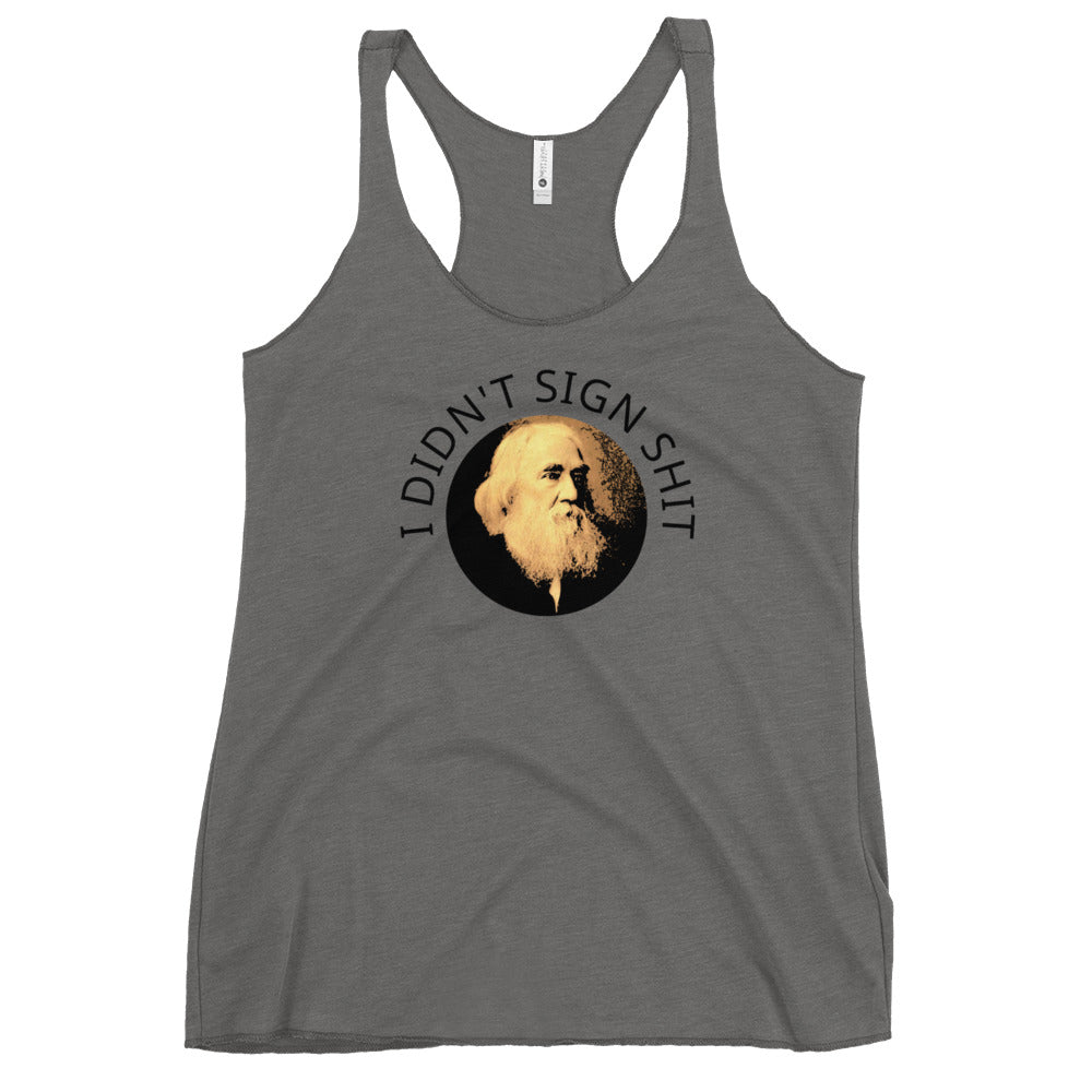 Anarchy Wear "I Didn't Sign Shit" Spooner Women's Racerback Tank