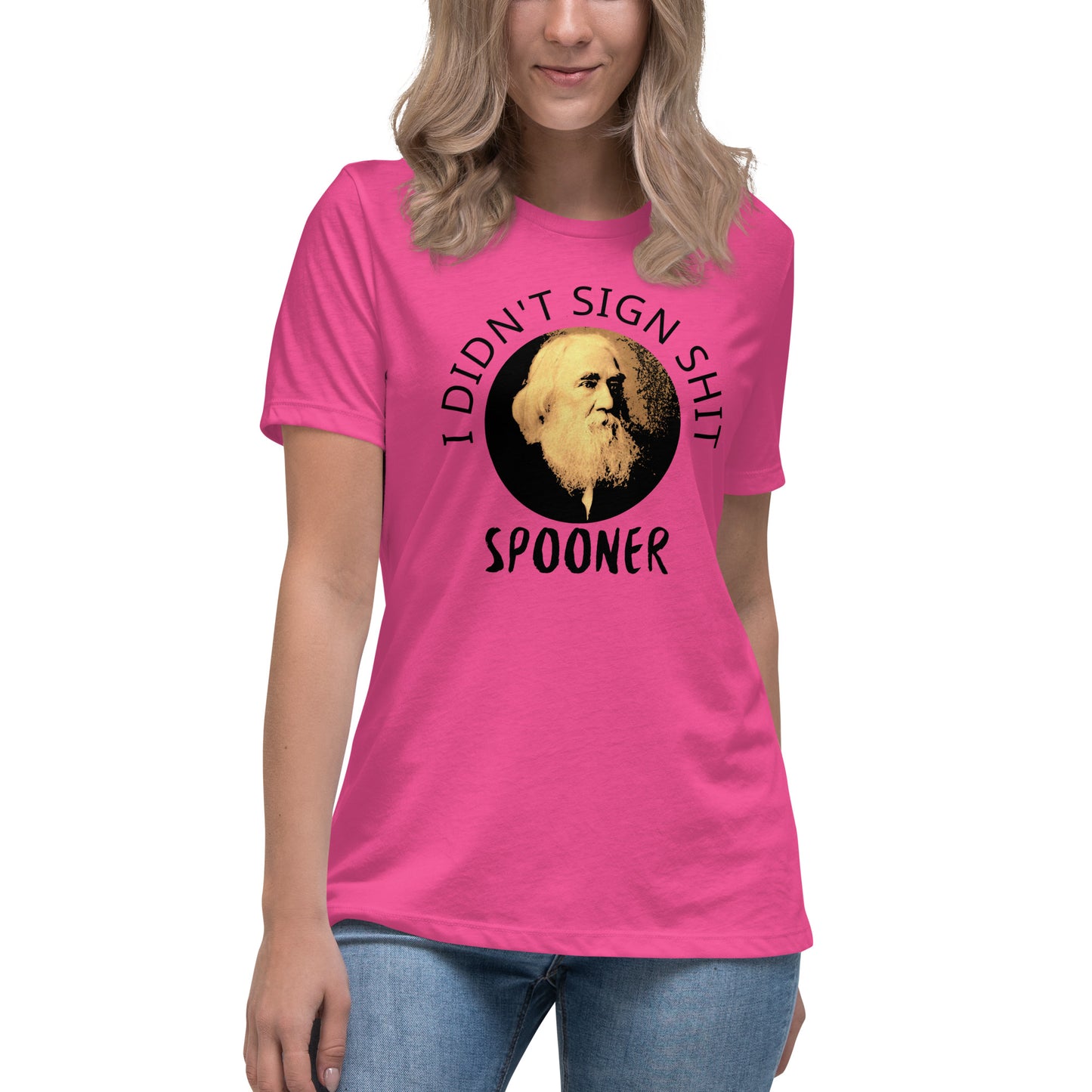 Anarchy Wear "I Didn't Sign Shit" Spooner Women's Relaxed T-Shirt
