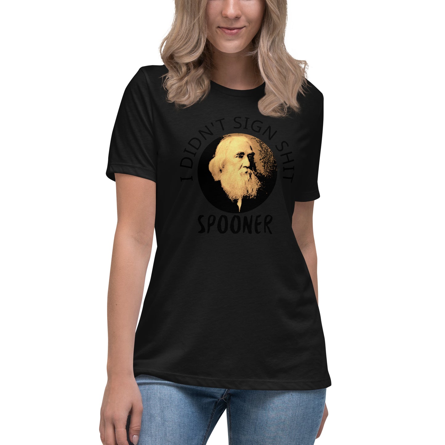 Anarchy Wear "I Didn't Sign Shit" Spooner Women's Relaxed T-Shirt