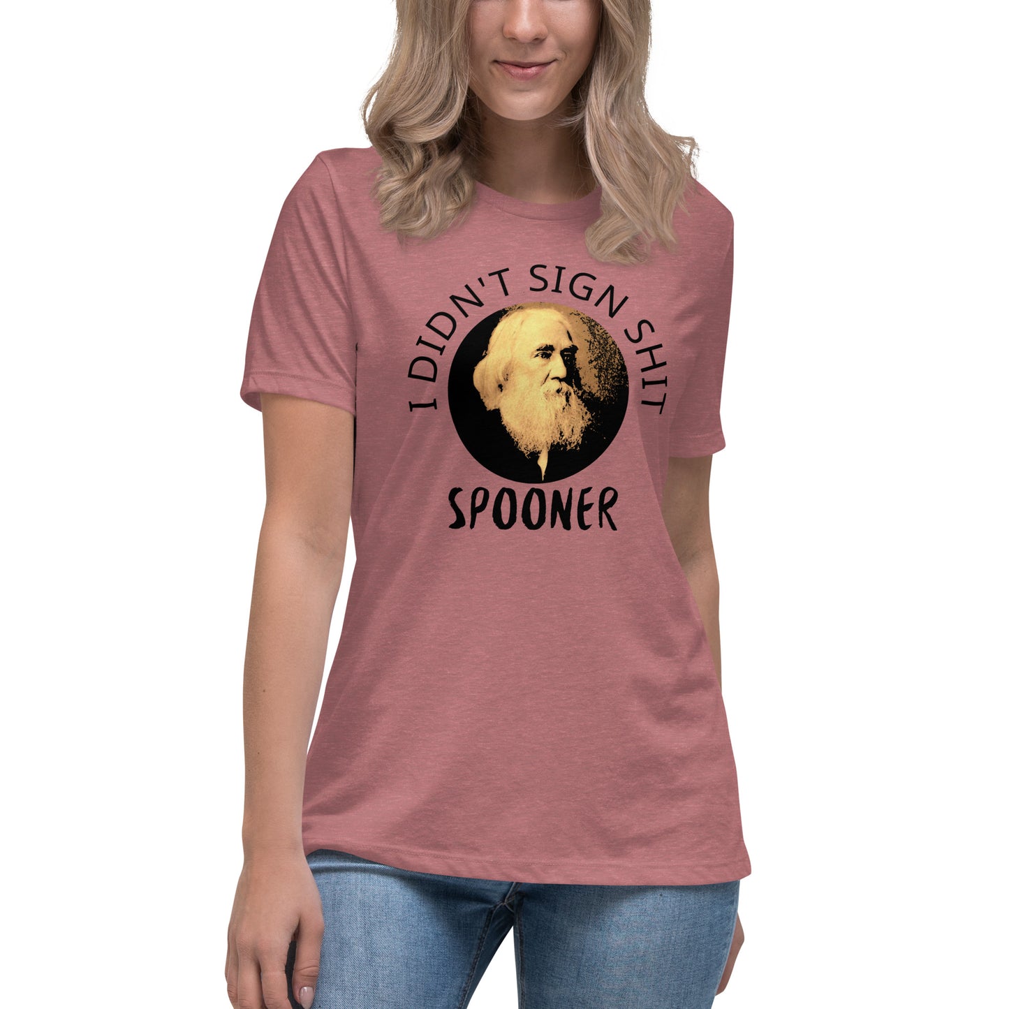 Anarchy Wear "I Didn't Sign Shit" Spooner Women's Relaxed T-Shirt