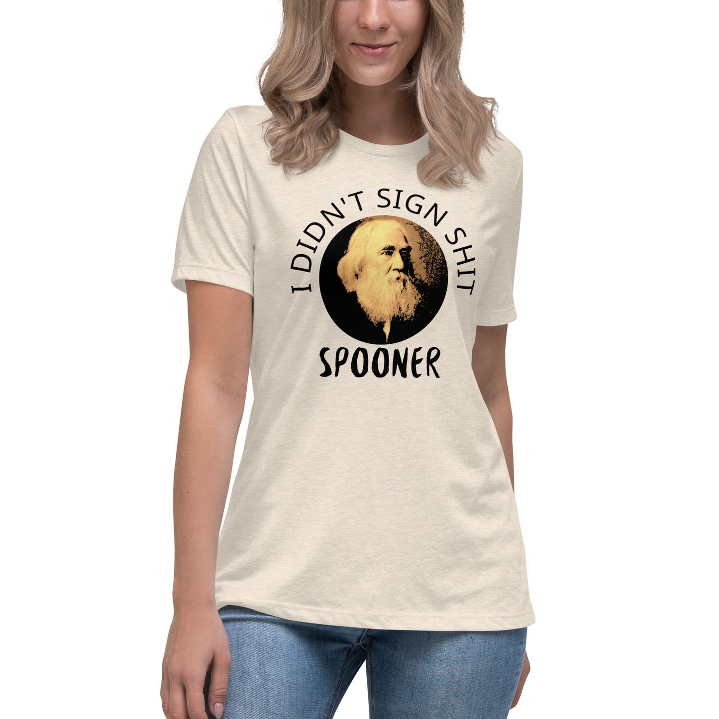 Anarchy Wear "I Didn't Sign Shit" Spooner Women's Relaxed T-Shirt