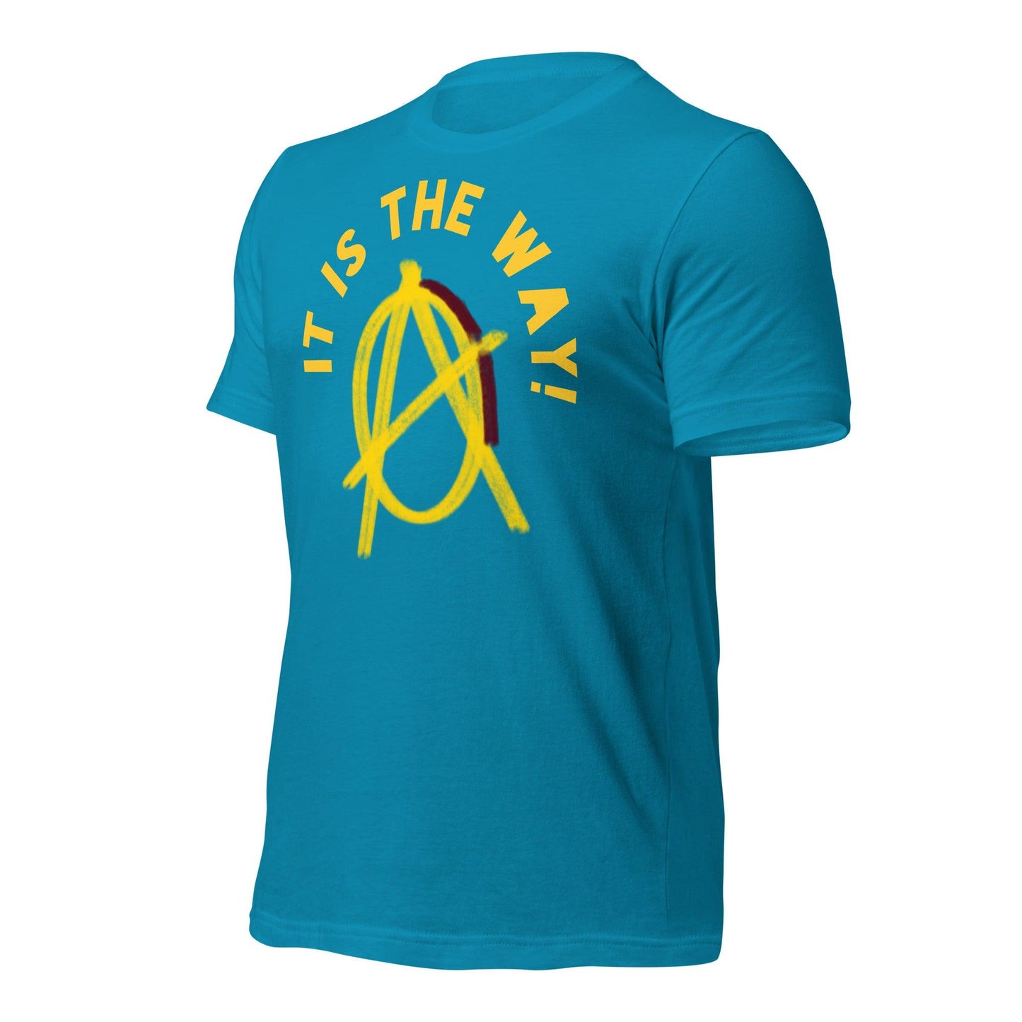 Anarchy Wear "It is the way!" Unisex t-shirt - AnarchyWear