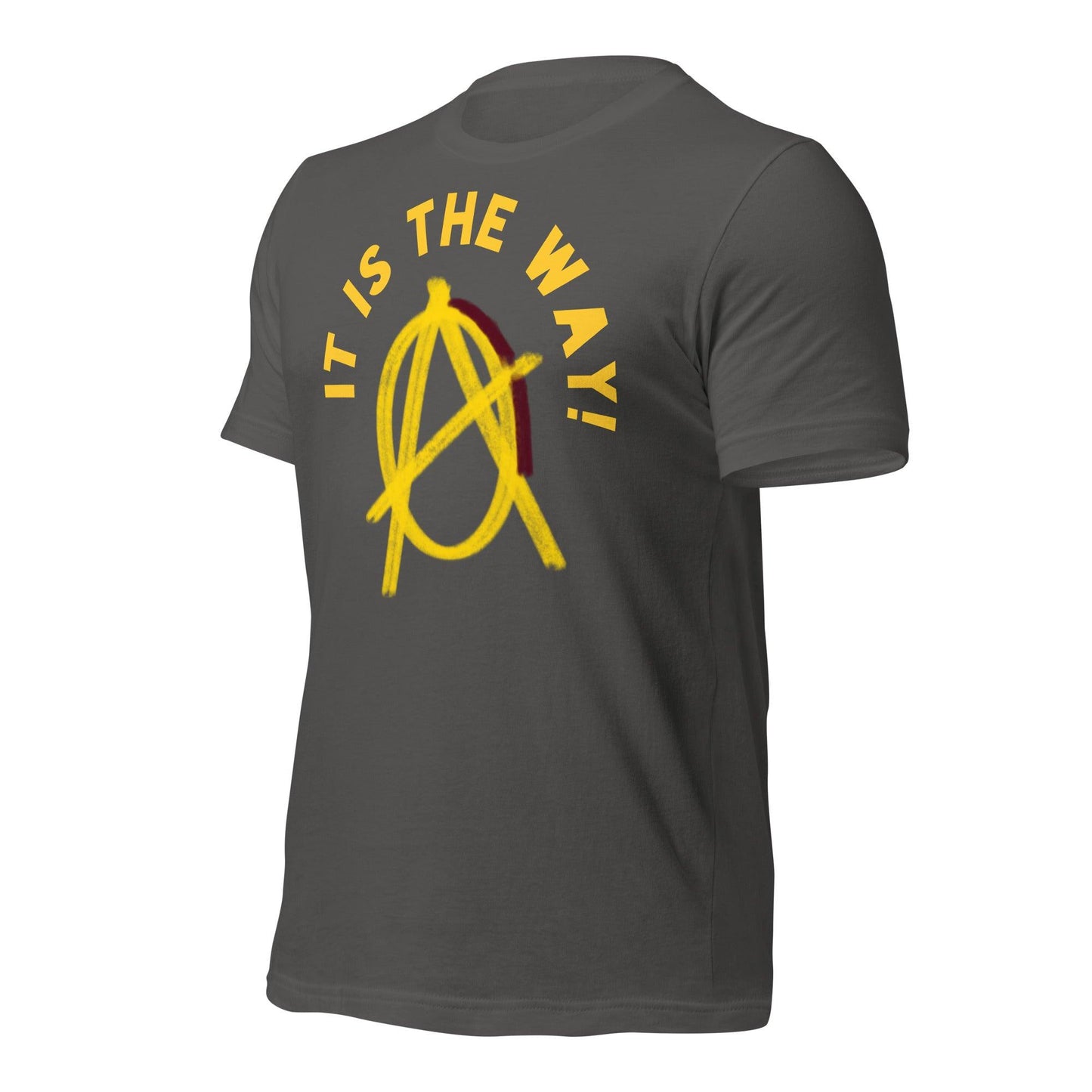 Anarchy Wear "It is the way!" Unisex t-shirt - AnarchyWear