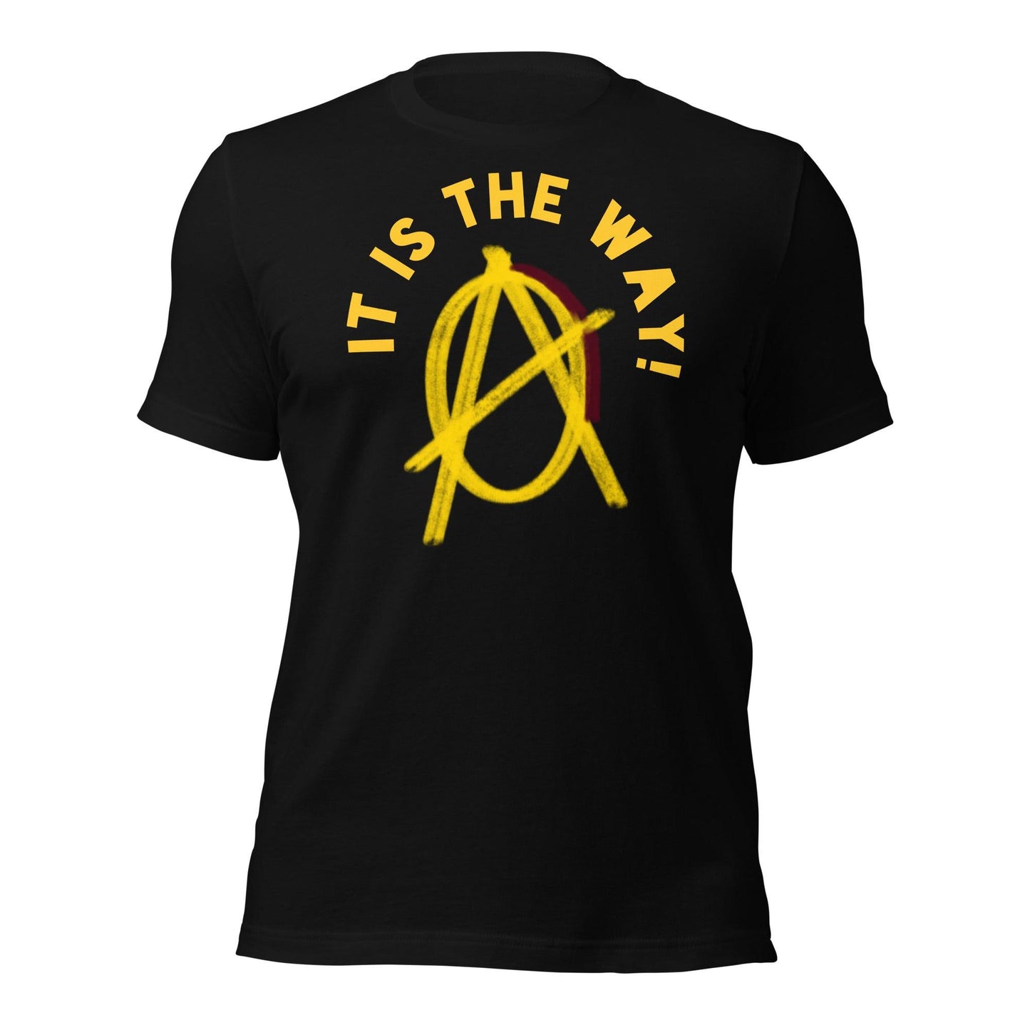 Anarchy Wear "It is the way!" Unisex t-shirt - AnarchyWear