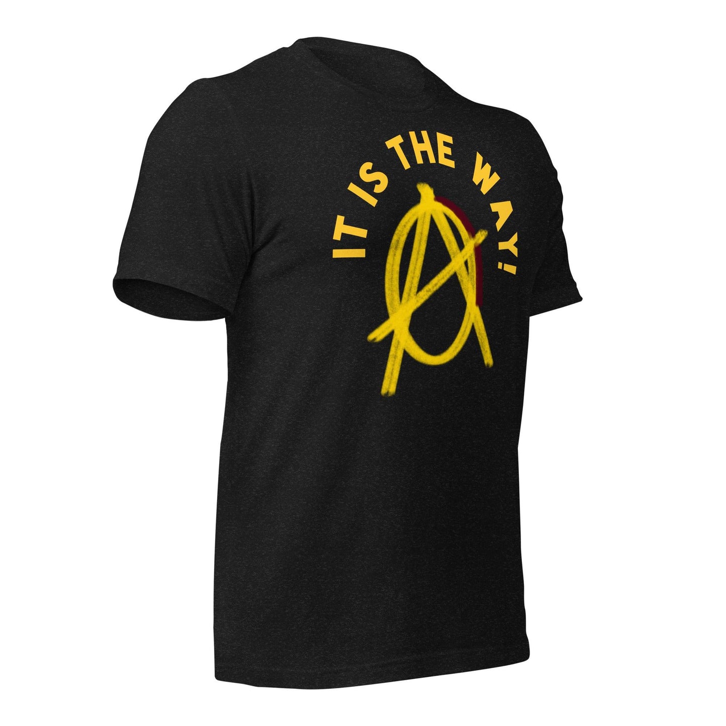 Anarchy Wear "It is the way!" Unisex t-shirt - AnarchyWear