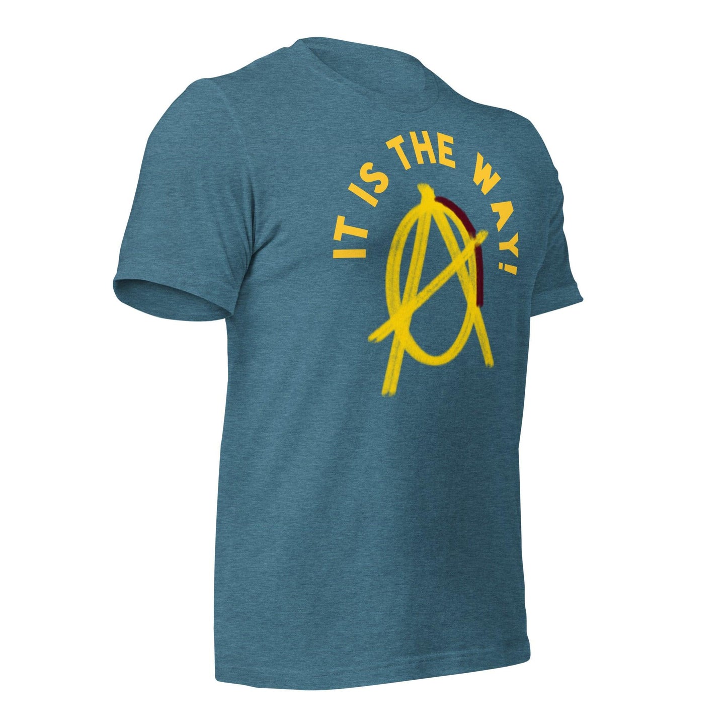 Anarchy Wear "It is the way!" Unisex t-shirt - AnarchyWear