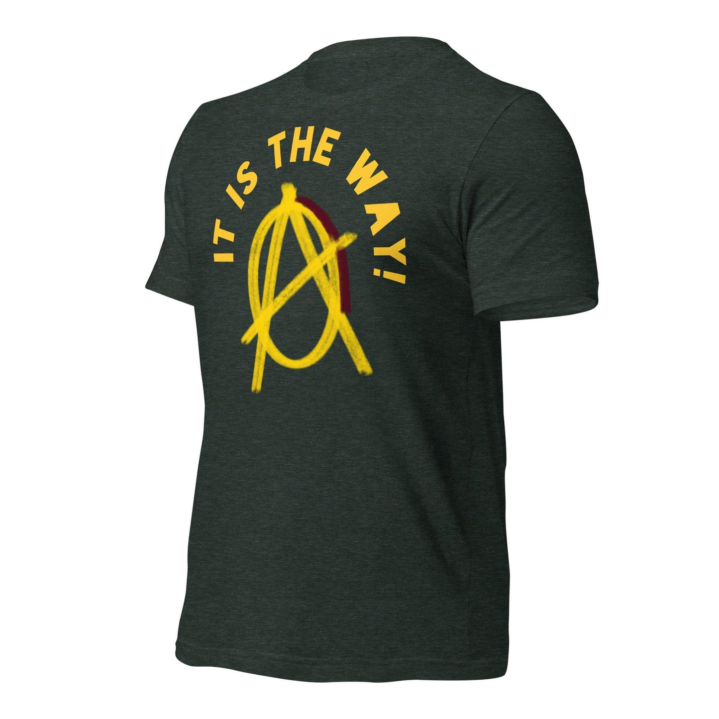 Anarchy Wear "It is the way!" Unisex t-shirt - AnarchyWear