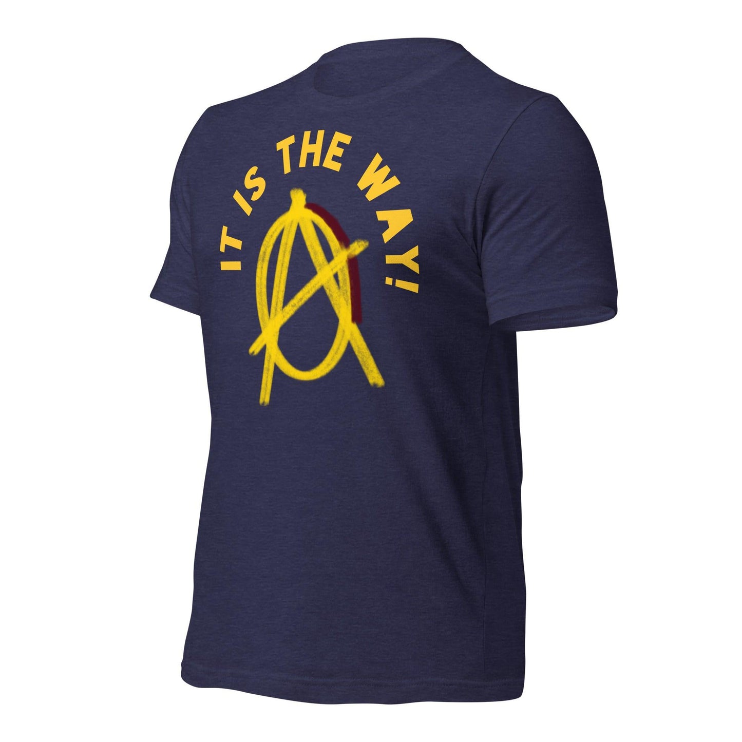 Anarchy Wear "It is the way!" Unisex t-shirt - AnarchyWear