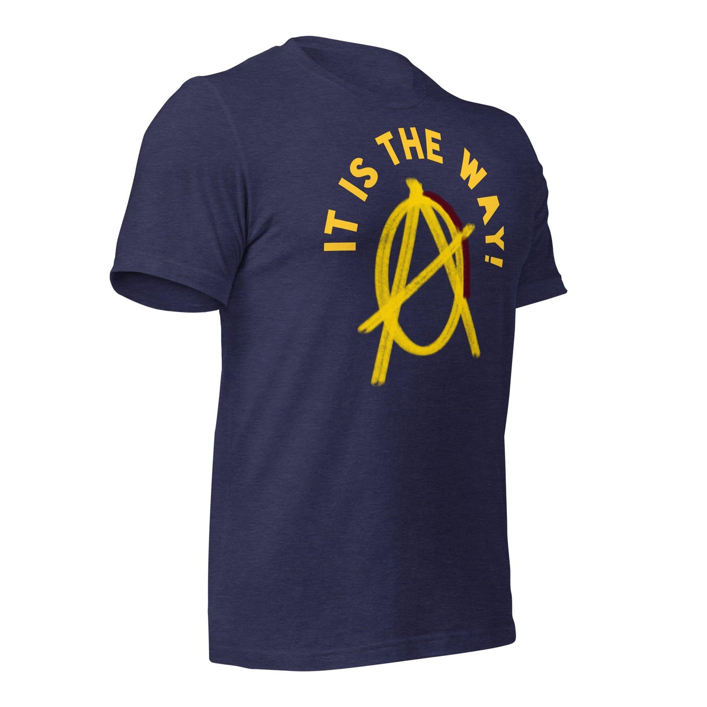 Anarchy Wear "It is the way!" Unisex t-shirt - AnarchyWear