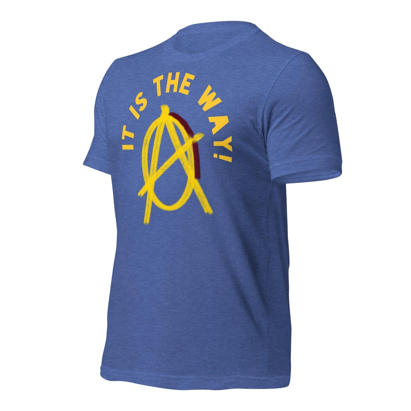 Anarchy Wear "It is the way!" Unisex t-shirt - AnarchyWear
