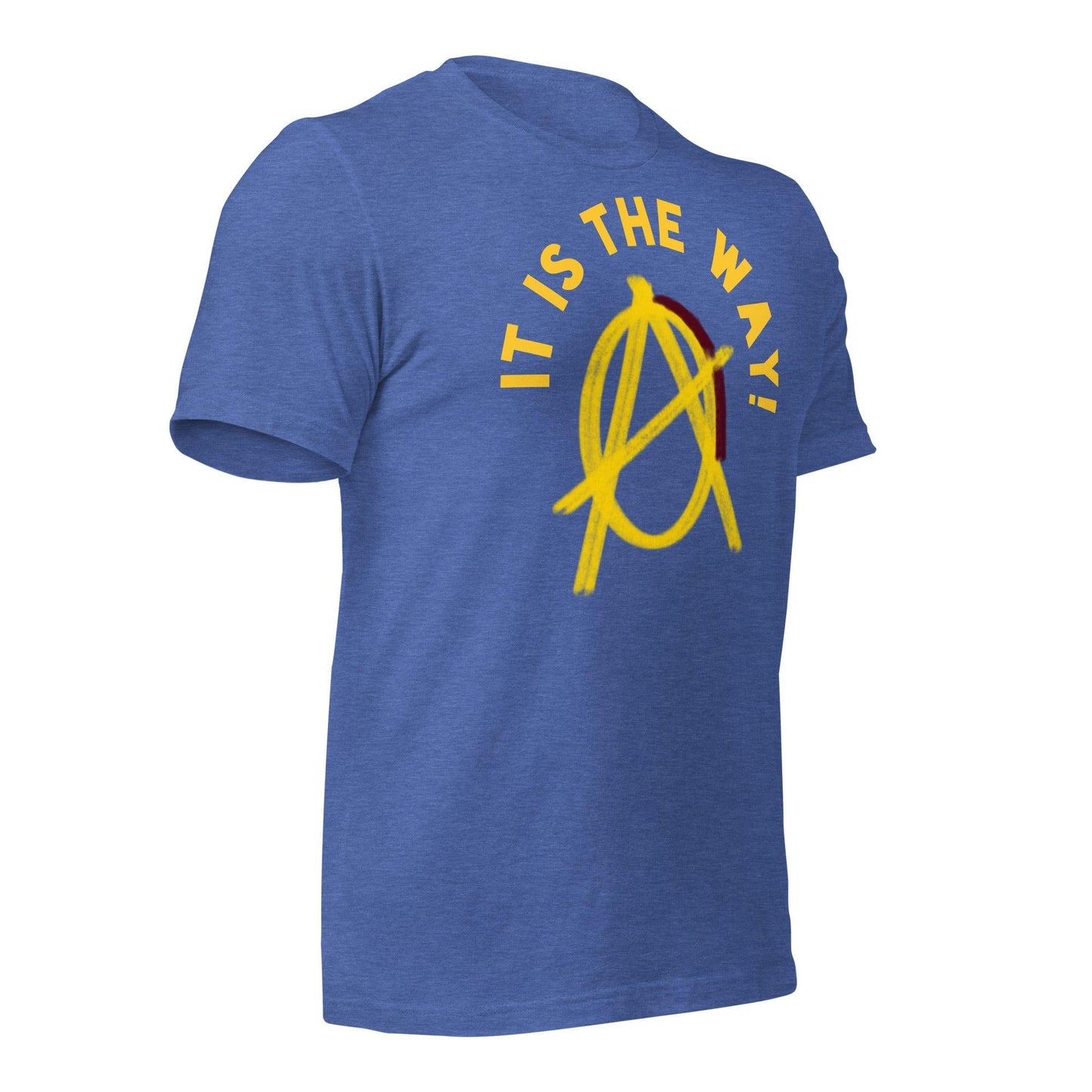 Anarchy Wear "It is the way!" Unisex t-shirt - AnarchyWear