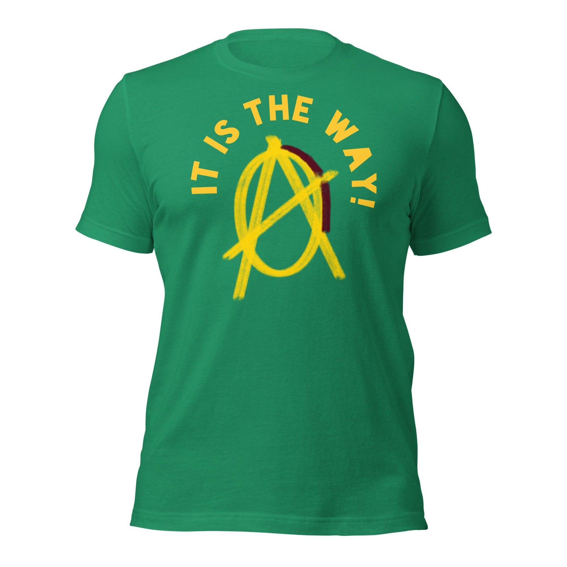 Anarchy Wear "It is the way!" Unisex t-shirt - AnarchyWear