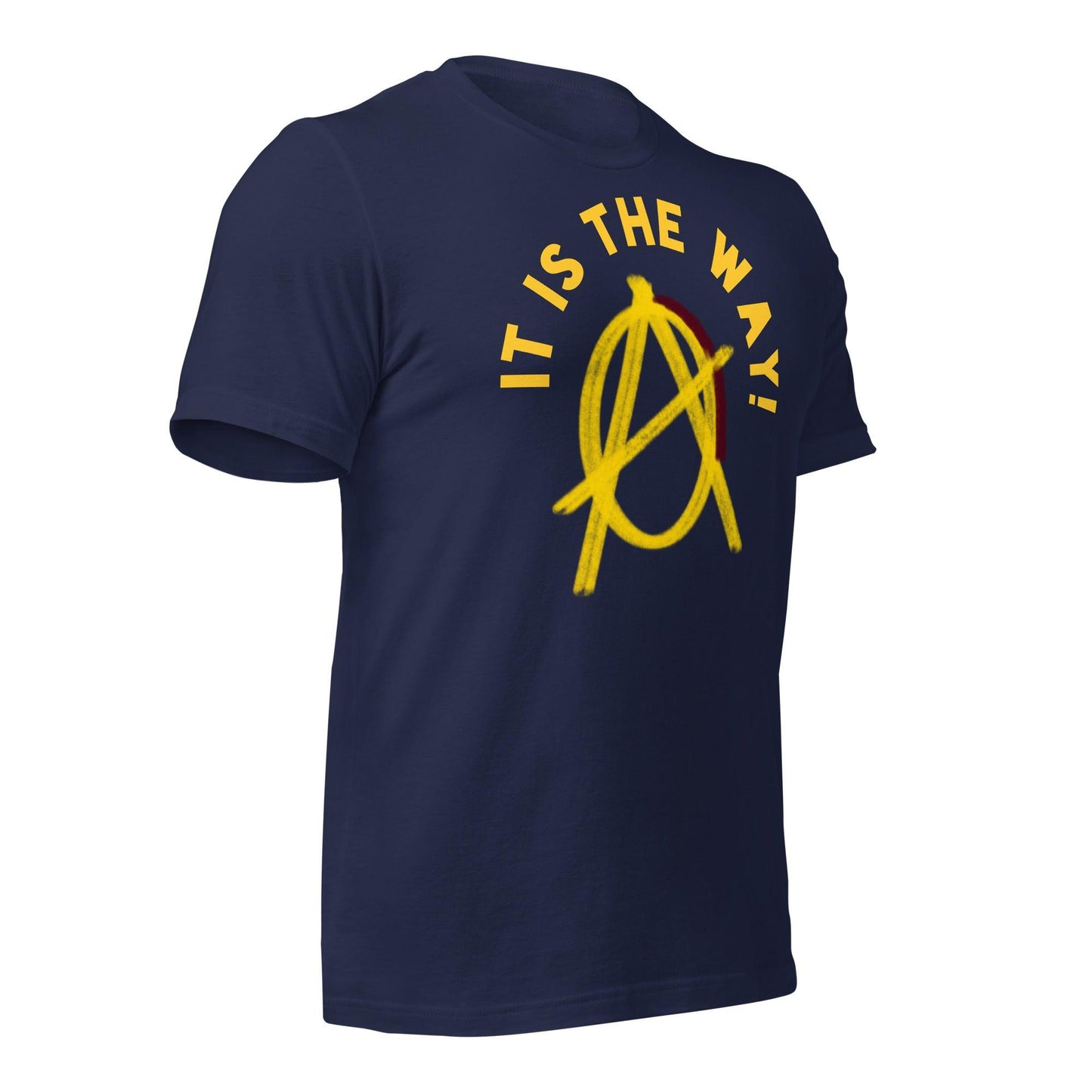 Anarchy Wear "It is the way!" Unisex t-shirt - AnarchyWear