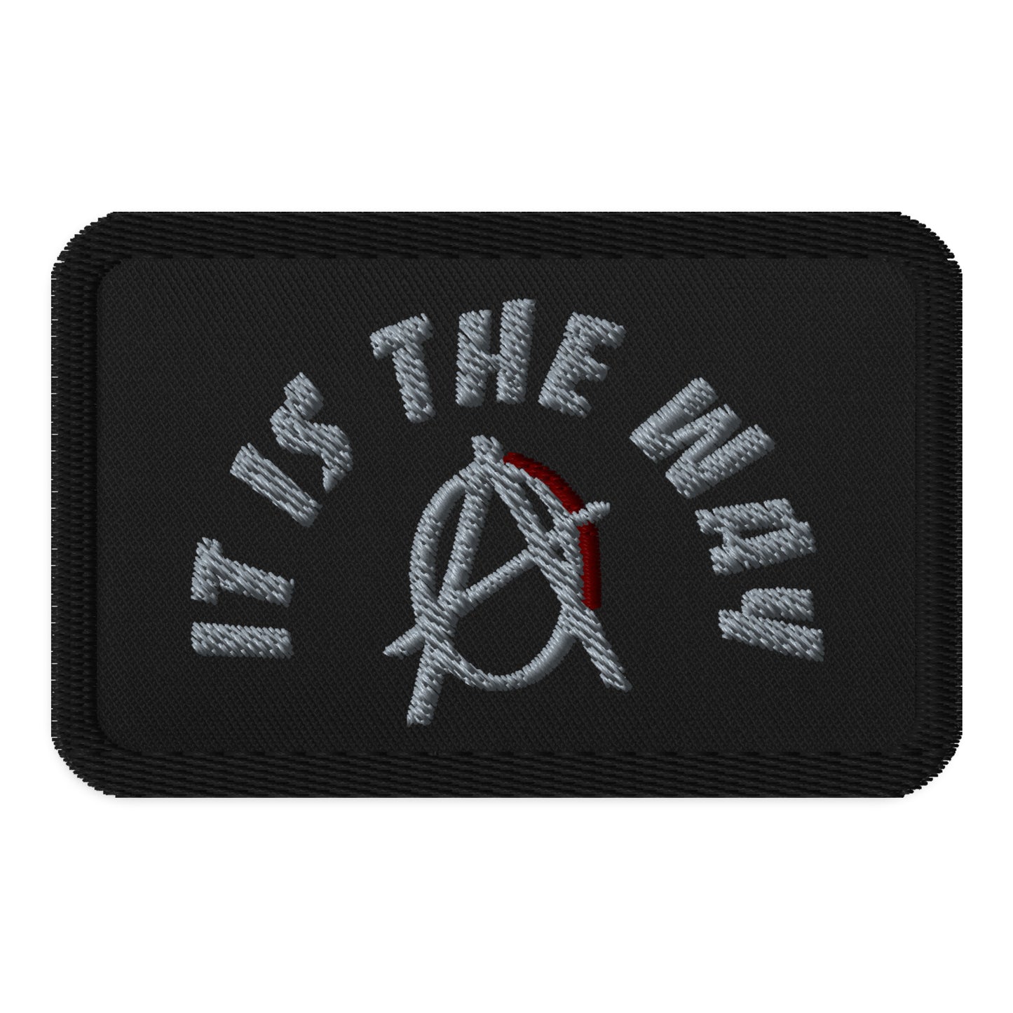 Anarchy Wear "It Is The Way" Agora Grey Embroidered patches