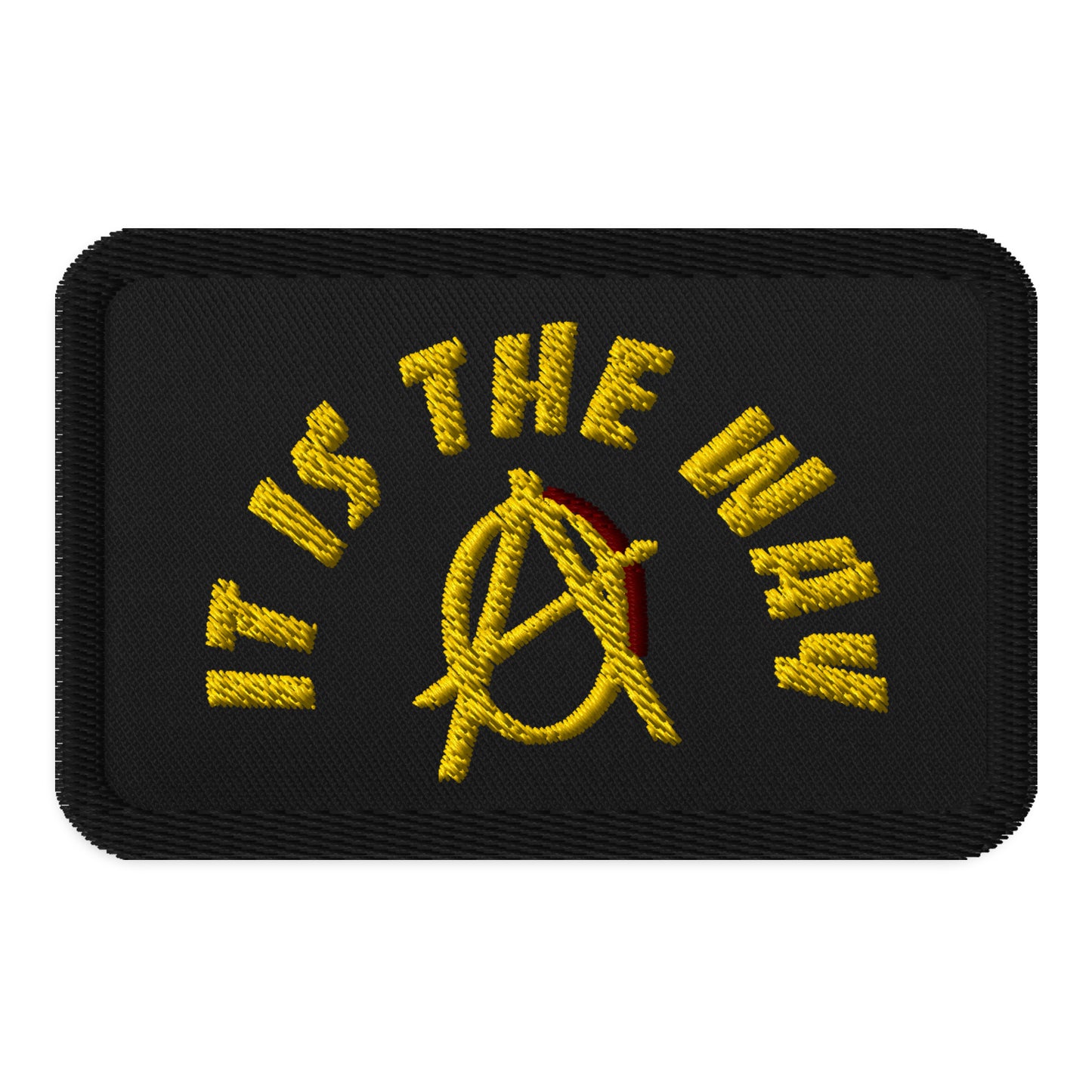 Anarchy Wear "It Is The Way" Gold Embroidered patches