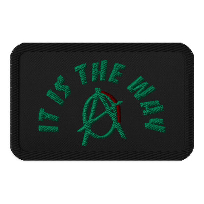 Anarchy Wear "It Is The Way" Green Embroidered patches