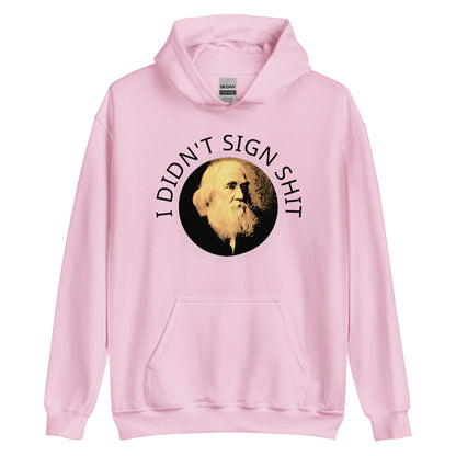Anarchy Wear "I Didn't Sign Shit" Spooner Hoodie