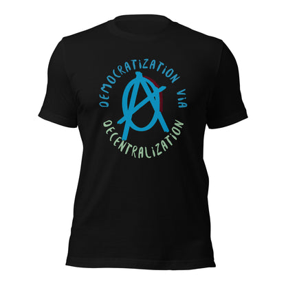 Anarchy Wear Blue "Democratization Via Decentralization" Unisex t-shirt