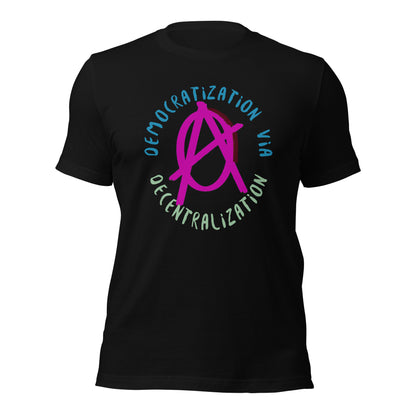 Anarchy Wear Pink "Democratization Via Decentralization" Unisex t-shirt