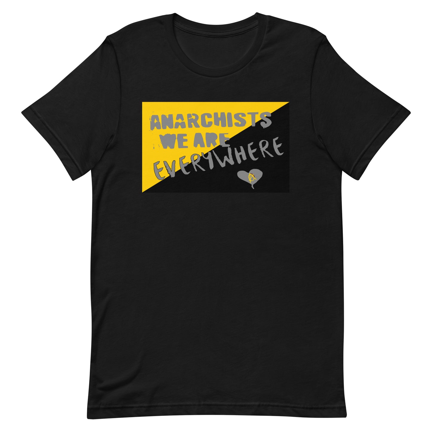 Anarchy Wear "We Are Every Where" Unisex t-shirt