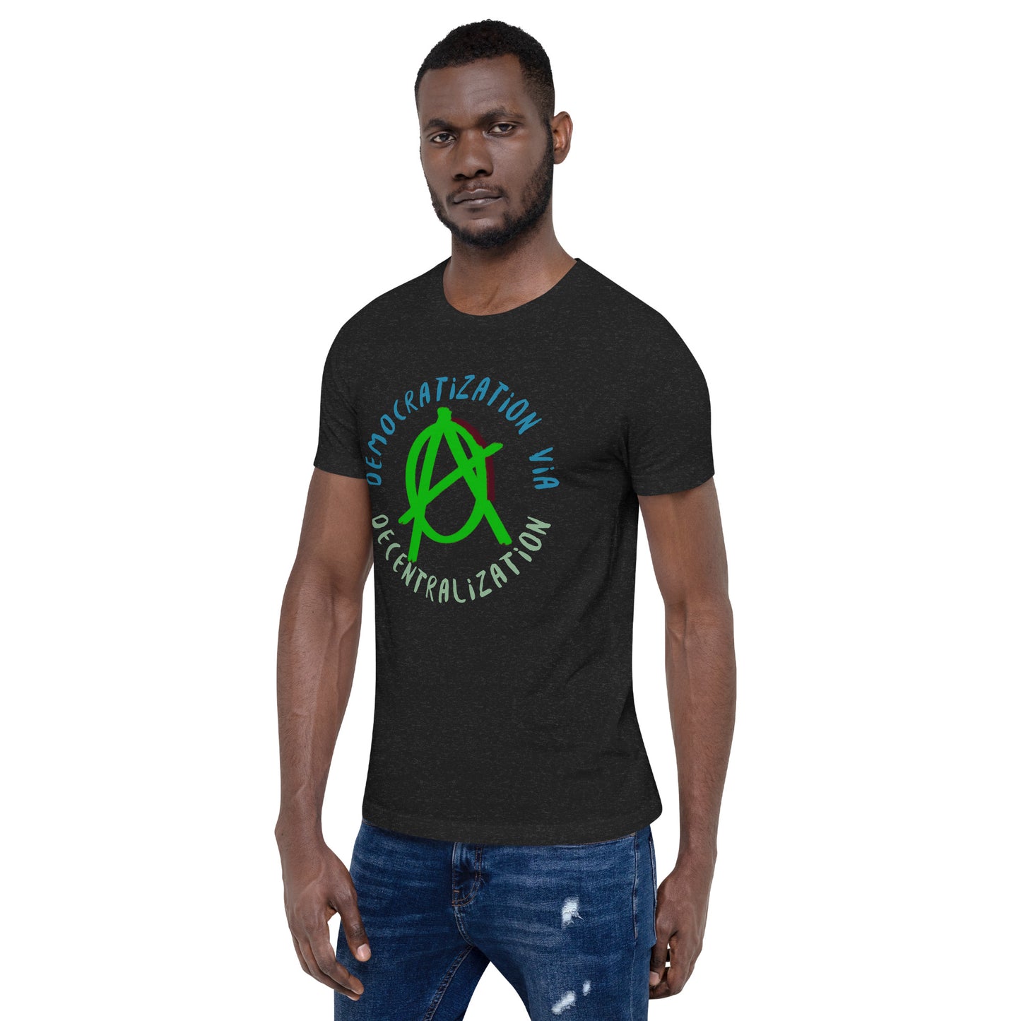 Anarchy Wear Green "Democratization Via Decentralization" Unisex t-shirt