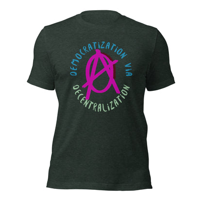 Anarchy Wear Pink "Democratization Via Decentralization" Unisex t-shirt