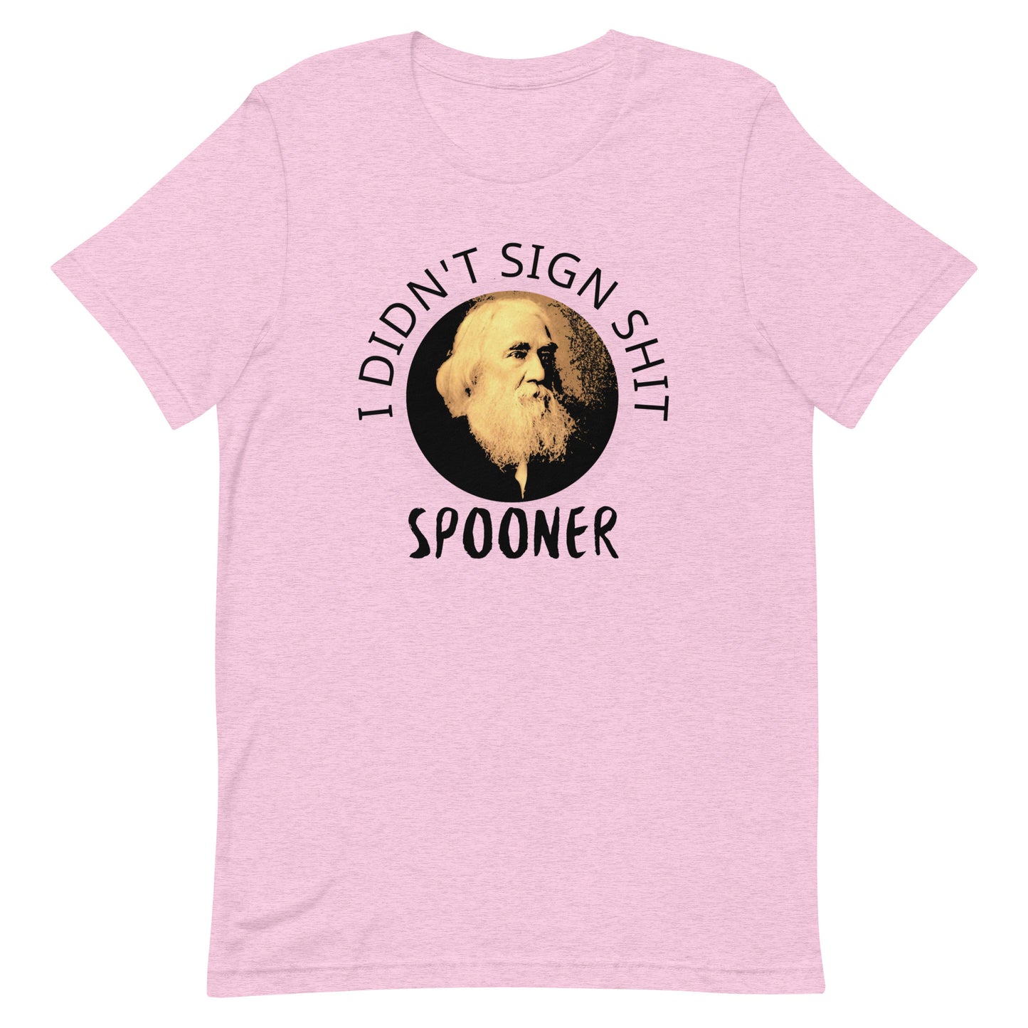 Anarchy Wear "I Didn't Sign Shit" Spooner Pastels Unisex t-shirt