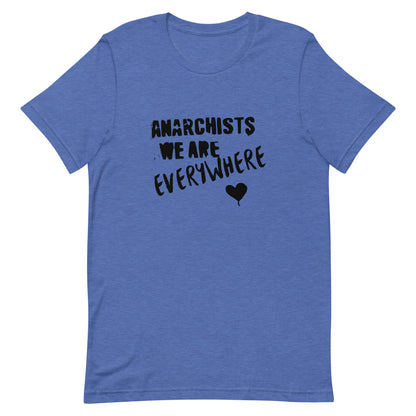 Anarchy Wear "We Are Every Where" Black Unisex t-shirt