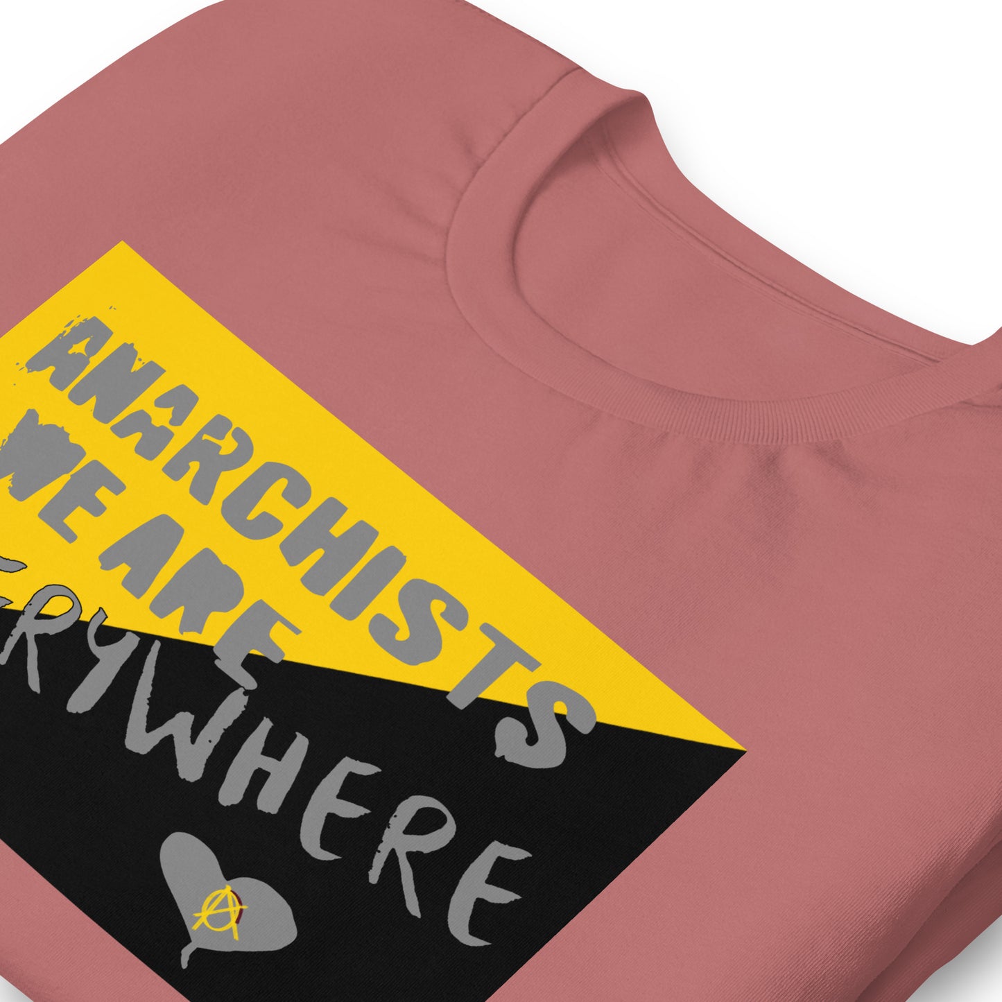Anarchy Wear "We Are Every Where" Pastels Unisex t-shirt