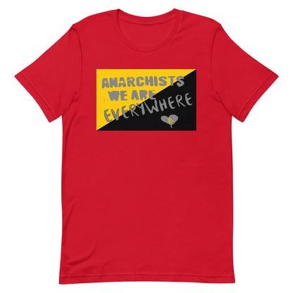 Anarchy Wear "We Are Every Where" Unisex t-shirt