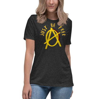 Anarchy Wear "Just Be Free" Women's Relaxed T-Shirt